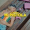 Mi Pistola (feat. Blackthoven) - La Blondie lyrics