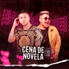 Cena de Novela (feat. MC Rogerinho) - Single