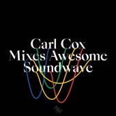 Carl Cox Mixes Awesome Soundwave artwork