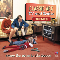 Various Artists - Classic ABC TV and Radio Themes From the 1940's To the 2000's artwork