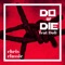 Do or Die (feat. Doli) - Chris Classic lyrics