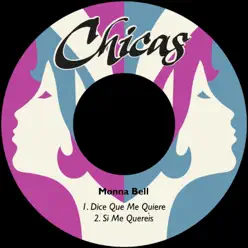 Dice Que Me Quiere - Single - Monna Bell Dice Que Me Quiere - Single - Monna Bell