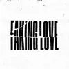 Faking Love: The Remixes - EP album lyrics, reviews, download