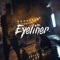 Eyeliner (feat. Karian, Feno) - Hashashins, Deys, Frank & AyamCamani lyrics