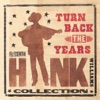 Turn Back The Years: The Essential Hank Williams Collection artwork