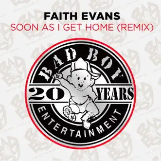 Soon As I Get Home (Remix) - Single by Faith Evans album reviews, ratings, credits