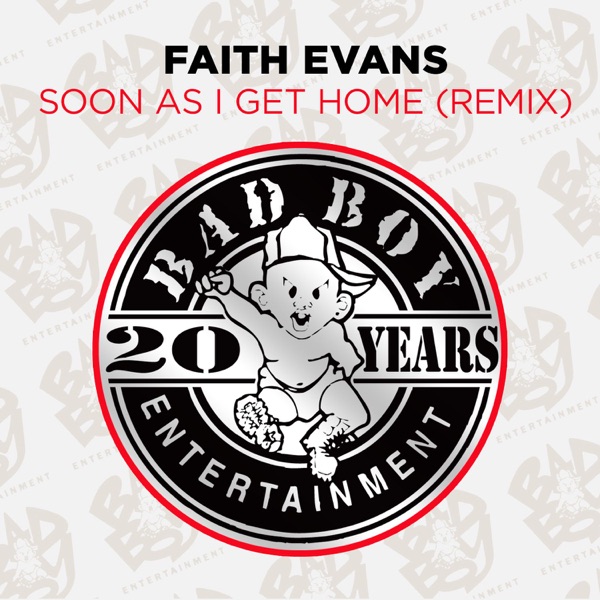 Soon As I Get Home (Remix) - Single - Faith Evans
