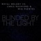 Blinded by the Light (Royal Melody vs. Chris Rockford & Miq Puentes) [Chris Rockford & Miq Puentes Rework] artwork