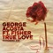 True Love (feat. Fisher) - George Acosta lyrics