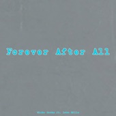 Forever After All (feat. Luke Mills) artwork