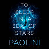 To Sleep in a Sea of Stars - Christopher Paolini Cover Art