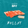 Bullet - EP