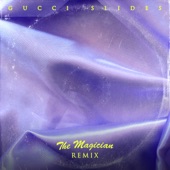 Gucci Slides (feat. LORYN) [The Magician Remix] artwork