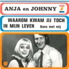 Waarom Kwam Jij Toch in Mijn Leven / Dans Met Mij - Single