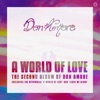 Don Amore - A World of Love (Vocal Extended Amore Mix)