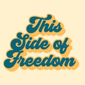 This Side of Freedom artwork