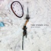 Time Stands Still - EP