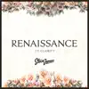 Renaissance (feat. Clairity) - Single album lyrics, reviews, download