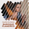 Cecilia De Maria - Baroque Flamenco