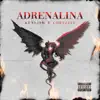 Adrenalina (feat. Chryz Jay) - Single album lyrics, reviews, download
