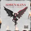 Stream & download Adrenalina (feat. Chryz Jay) - Single