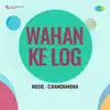 Wahan Ke Log (Original Motion Picture Soundtrack) - EP album lyrics, reviews, download