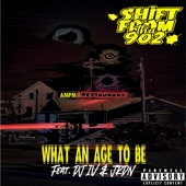 What an Age To Be (feat. DJ IV & JRDN) artwork