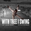 Nicolle Rochelle - With Thee I Swing