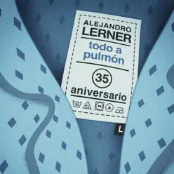Todo a Pulmón (Versión 35 Aniversario) - Single - Alejandro Lerner