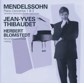 Mendelssohn: Piano Concertos Nos. 1 & 2 by Jean-Yves Thibaudet album reviews, ratings, credits