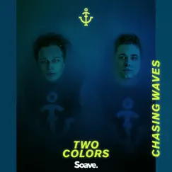 Chasing Waves (feat. Sofia Dragt) - Single by Twocolors album reviews, ratings, credits