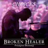 Choices - Single (feat. Soweto Gospel Choir) - Single album lyrics, reviews, download
