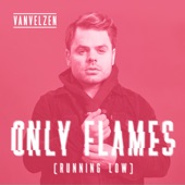 Only Flames (Running Low) [Radio Edit] artwork