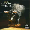 Charging Like a Bull album lyrics, reviews, download