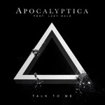 Apocalyptica - Talk To Me (feat. Lzzy Hale)