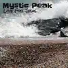 Mystic Peak - Single album lyrics, reviews, download