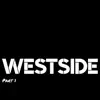 Westside, Pt. 1 (feat. Masoud, Danny & Ben) - Single album lyrics, reviews, download