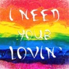 I Need Your Lovin' - Single