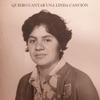 Quiero Cantar Una Linda Canción - Single