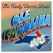 Kody Norris Show - Ole Carolina