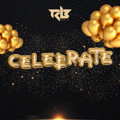 Celebrate - Ravi B | Shazam