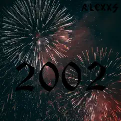 2002 - Single by A'LEXXS album reviews, ratings, credits