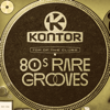 Kontor Top of the Clubs - 80s Rare Grooves (All-Time Favourites) [DJ Mix] - Verschiedene Interpreten
