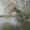 Stream & download Softly (2021 Remastered Version)