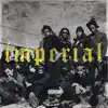 Imperial album lyrics, reviews, download