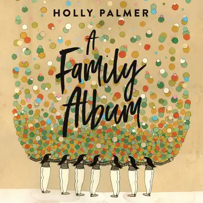 A Family Album - Holly Palmer A Family Album - Holly Palmer