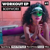 BODYWORX - BODYWORX Workout EP #1 artwork