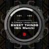 Sweet Things (feat. Vivian Olang) album lyrics, reviews, download