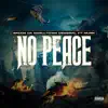 No Peace (feat. Murk) - Single album lyrics, reviews, download