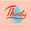 Stream & download Thirsty - Single